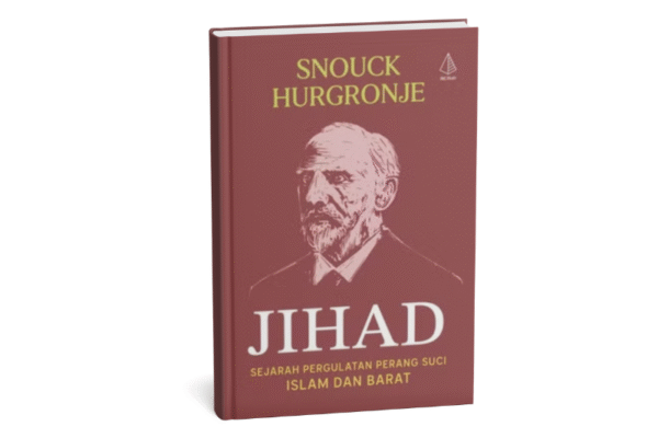 Jihad: Sejarah Pergulatan Perang Suci Islam dan Barat