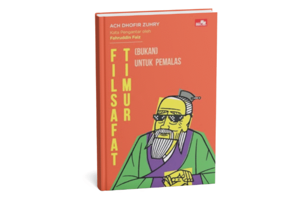 Filsafat Timur Bukan Untuk Pemalas